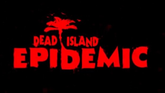Dead Island Epidemic : le Badass Starter Pack debarque