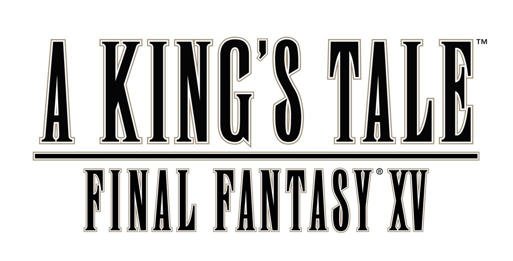 A King’s Tale Final Fantasy XV
