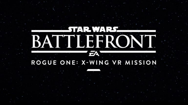 Star Wars Battlefront Rogue One: X-Wing VR Mission