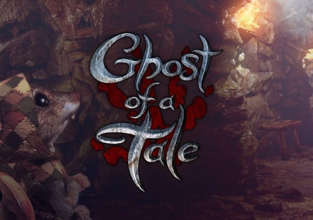 Ghost of a Tale - Sortie 2019