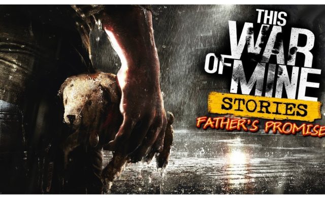 This War of Mine Stories - Father