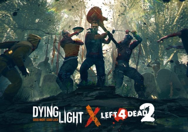 Dying Light x Left 4 Dead 2