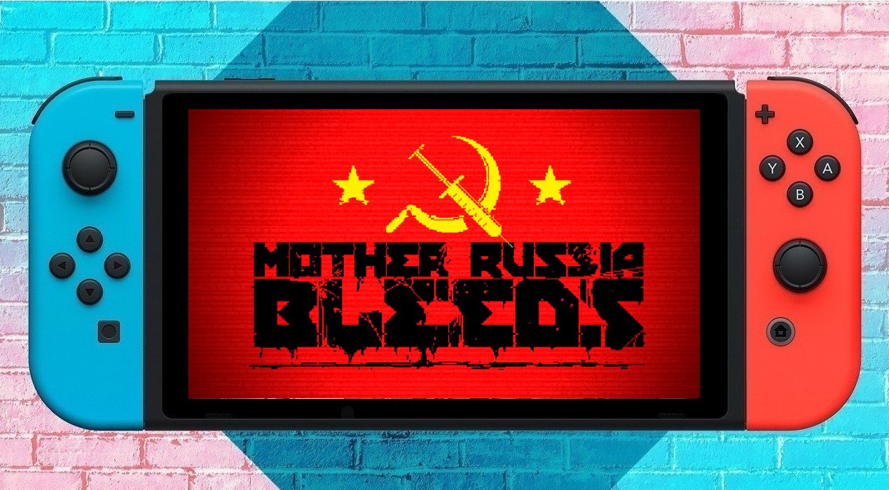 Mother Russia Bleeds Switch