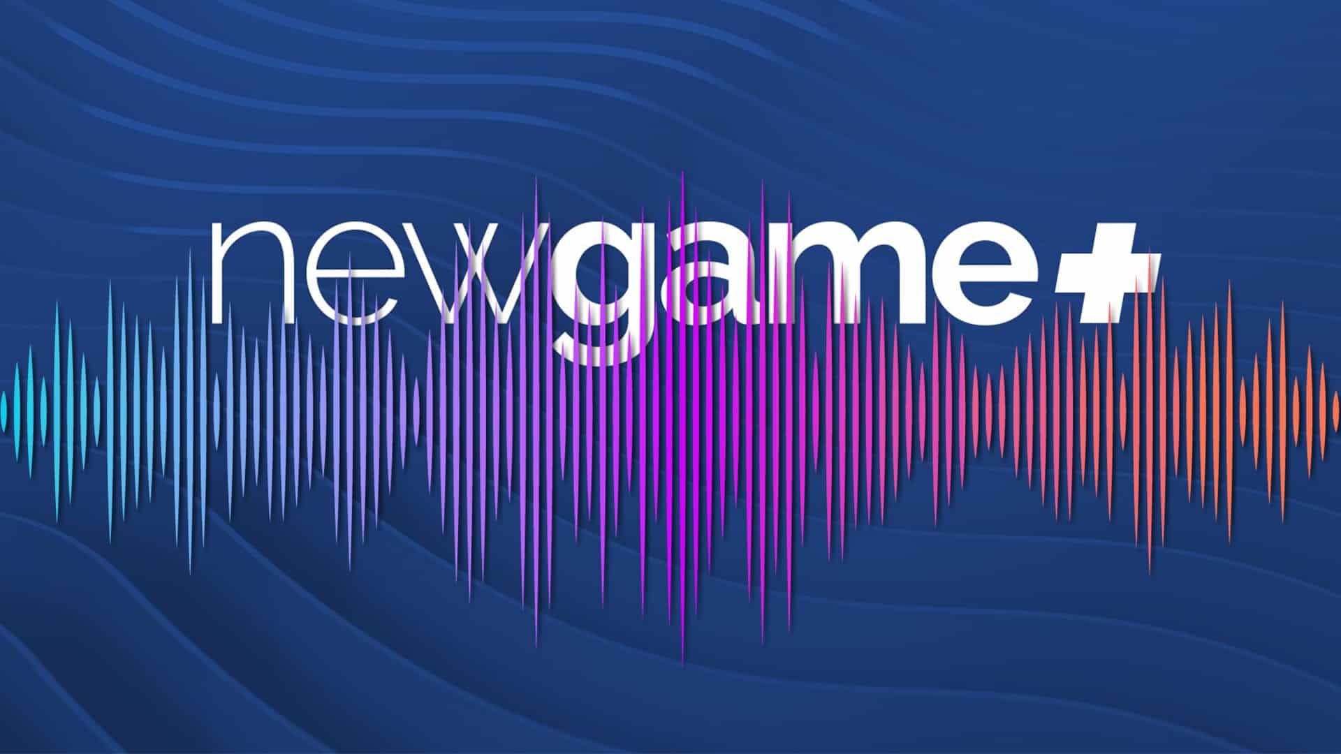 New Game Plus, le Podcast #4 - Paris Games Week, mini-jeux, et AAA